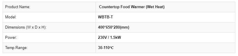 Thông số kỹ thuật Nồi làm nóng đồ ăn nóng ẩm WBTB-T