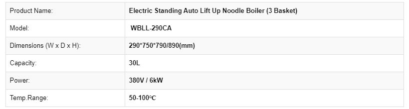 Thông số kỹ thuật Nồi trần mì tự động dùng điện 3 rổ  WBLL-290CA