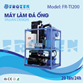 Máy làm đá ống thông minh Frozen FR-TI200