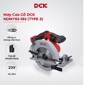Máy cưa gỗ DCK - KDMY02-185Z TYPE Z (20V) 